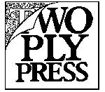 TWO PLY PRESS, THE JUGGLERS MONTHLY